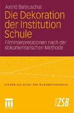 Die Dekoration der Institution Schule