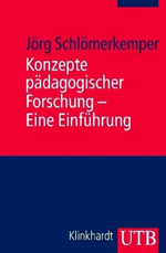 Konzepte pädagogischer Forschung