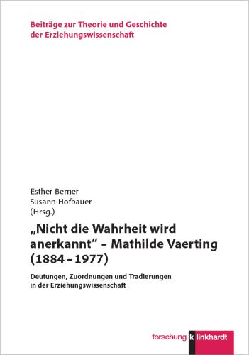 Cover-Abbildung des Buches '„Nicht die Wahrheit wird anerkannt“ – Mathilde Vaerting (1884 – 1977)'
