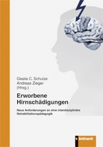 Schulze, Gisela C.  / Zieger, Andreas  (Hg.): Erworbene Hirnschädigungen