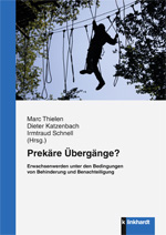 Thielen, Marc  / Katzenbach, Dieter  / Schnell, Irmtraud  (Hg.): Prekäre Übergänge?