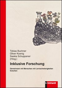 Buchner, Tobias  / Koenig, Oliver  / Schuppener, Saskia  (Hg.): Inklusive Forschung