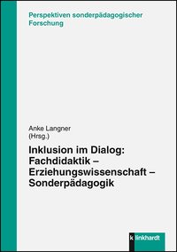 Langner, Anke  (Hg.): Inklusion im Dialog