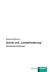Koßmann, Raphael : Schule und "Lernbehinderung"
