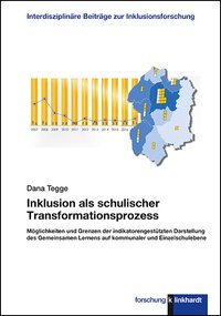 Tegge, Dana : Inklusion als schulischer Transformationsprozess