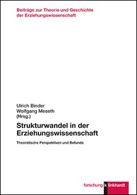 Binder, Ulrich  / Meseth, Wolfgang  (Hg.): Strukturwandel in der Erziehungswissenschaft