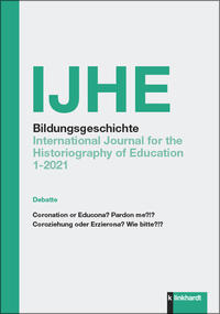 Fuchs, Eckhardt  / Horlacher, Rebekka  / Tröhler, Daniel  / Oelkers, Jürgen  (Hg.): IJHE Bildungsgeschichte
