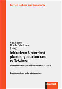 Sasse, Ada  / Schulzeck, Ursula  (Hg.): Inklusiven Unterricht planen, gestalten und reflektieren