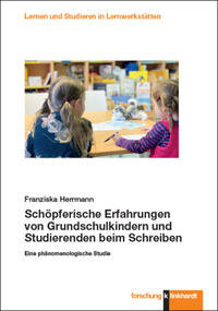 Herrmann, Franziska : Schöpferische Erfahrungen von Grundschulkindern und Studierenden beim Schreiben