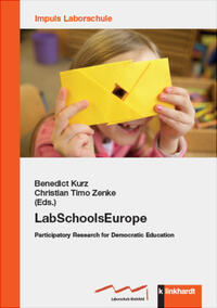 Kurz, Benedict  / Zenke, Christian Timo  (Hg.): LabSchoolsEurope