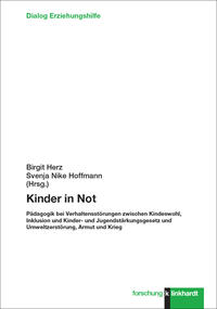 Herz, Birgit  / Hoffmann, Svenja Nike  (Hg.): Kinder in Not