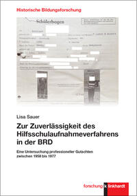 Lisa, Sauer : Zur Zuverlässigkeit des Hilfsschulaufnahmeverfahrens in der BRD