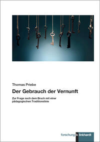 Priebe, Thomas : Der Gebrauch der Vernunft