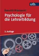 Wisniewski, Benedikt : Psychologie für die Lehrerbildung