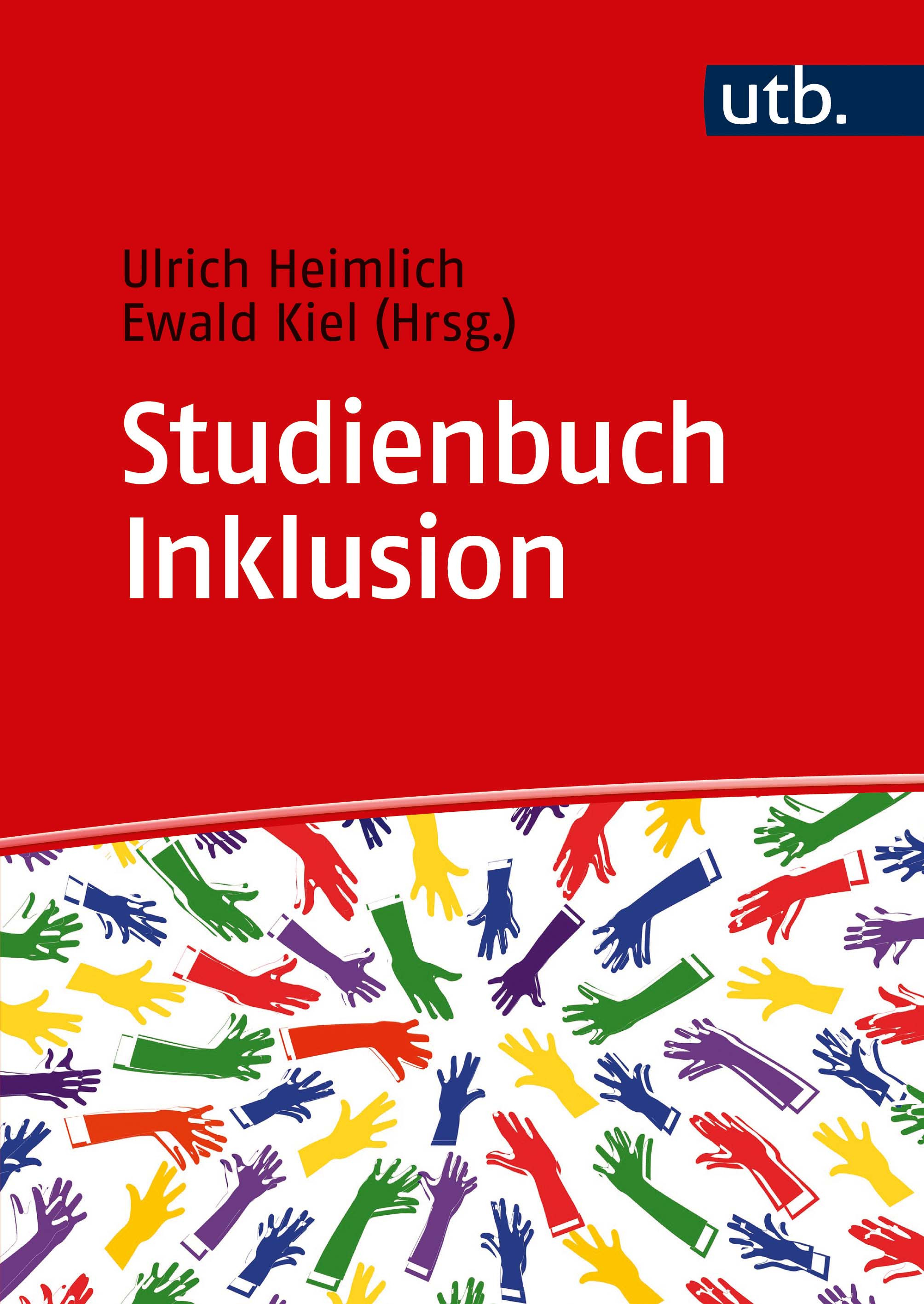 Heimlich, Ulrich  / Kiel, Ewald  (Hg.): Studienbuch Inklusion