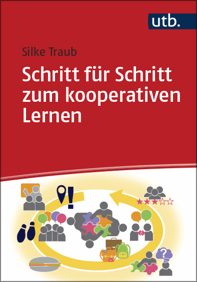 Traub, Silke : Schritt für Schritt zum kooperativen Lernen