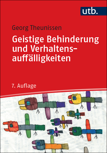 Theunissen, Georg : Geistige Behinderung und Verhaltensauffälligkeiten