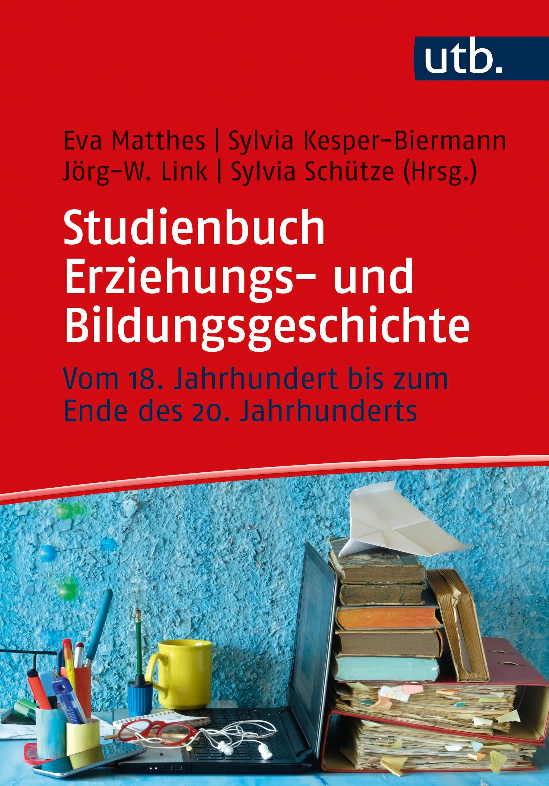 Matthes, Eva  / Kesper-Biermann, Sylvia  / Link, Jörg-W.  / Schütze, Sylvia  (Hg.): Studienbuch Erziehungs- und Bildungsgeschichte