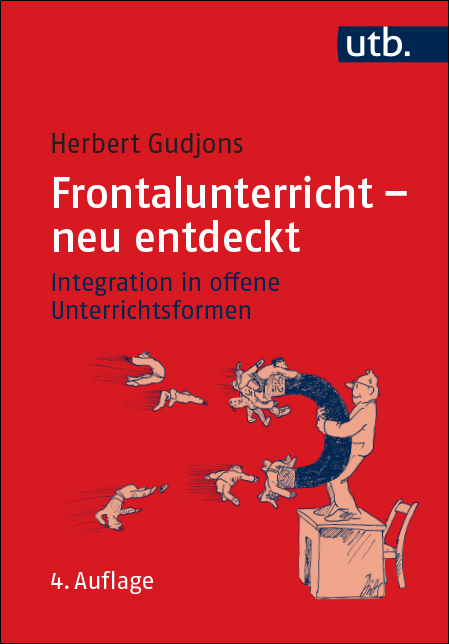 Gudjons, Herbert : Frontalunterricht - neu entdeckt