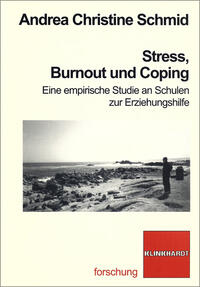 Schmid, Andrea C. : Stress, Burnout und Coping