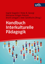 Gogolin, Ingrid  / Georgi, Viola B.  / Krüger-Potratz, Marianne  / Lengyel, Drorit  / Sandfuchs, Uwe  (Hg.): Handbuch Interkulturelle Pädagogik
