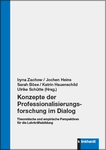 Konzepte der Professionalisierungsforschung im Dialog