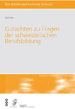 Gutachten zu Fragen der schweizerischen Berufsbildung Gutachten zu Fragen der schweizerischen Berufsbildung