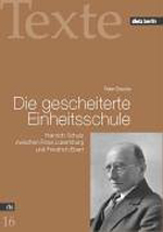 Die gescheiterte Einheitsschule Die gescheiterte Einheitsschule