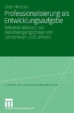 Professionalisierung als Entwicklungsaufgabe Professionalisierung als Entwicklungsaufgabe