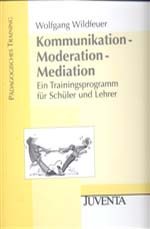 Kommunikation - Moderation - Mediation