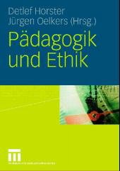 Pädagogik und Ethik Pädagogik und Ethik