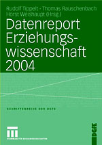 Datenreport Erziehungswissenschaft 2004 Datenreport Erziehungswissenschaft 2004
