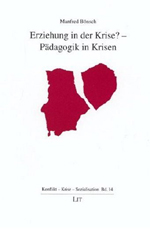 Erziehung in der Krise? – Pädagogik in Krisen Erziehung in der Krise? – Pädagogik in Krisen