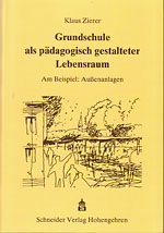 Grundschule als pÀdagogischer gestalteter Lebensraum Grundschule als pÀdagogischer gestalteter Lebensraum