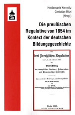 Die preußischen Regulative von 1854 im Kontext der deutschen Bildungsgeschichte