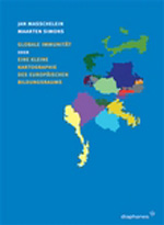 Globale Immunität oder Eine kleine Kartographie des europäischen Bildungsraums