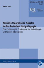 Aktuelle theoretische Ansätze in der deutschen Heilpädagogik