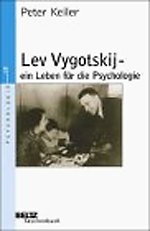 Lev Vygotskij – ein Leben für die Psychologie Lev Vygotskij – ein Leben für die Psychologie