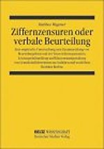 Ziffernzensuren oder verbale Beurteilung Ziffernzensuren oder verbale Beurteilung