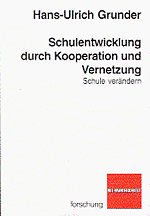 Schulentwicklung durch Kooperation und Vernetzung