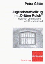 Jugendstrafvollzug im "Dritten Reich" Jugendstrafvollzug im "Dritten Reich"