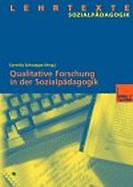 Qualitative Forschung in der Sozialpädagogik Qualitative Forschung in der Sozialpädagogik