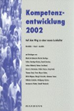 Kompetenzentwicklung 2002 – Auf dem Weg zu einer neuen Lernkultur