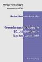 Erwachsenenbildung im 20. Jahrhundert — was war wesentlich?