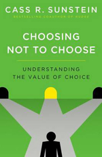 Choosing not to Choose