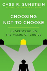 Choosing not to Choose Choosing not to Choose