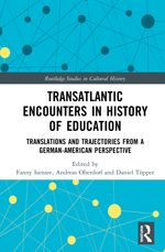 Transatlantic Encounters in History of Education Transatlantic Encounters in History of Education