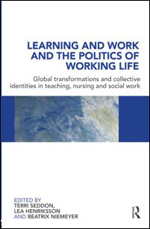 Learning and Work and the Politics of Working Life