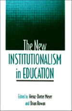 The New Institutionalism in Education