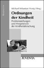 Ordnungen der Kindheit Ordnungen der Kindheit